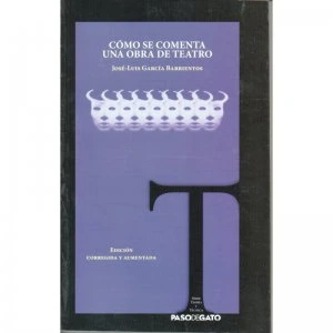Cómo se comenta una obra de teatro : ensayo de método