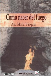 Cómo nacer del fuego