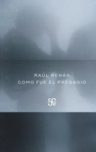 Como fue el presagio : antología personal