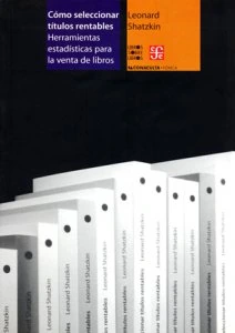 Cómo seleccionar títulos rentables :  herramientas estadísticas para la venta de libros