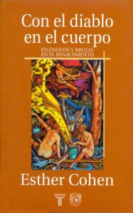 Con el diablo en el cuerpo. Filósofos y brujas en el Renacimiento