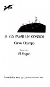 Si ves pasar un cóndor