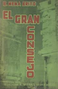 El gran consejo : arte, ciencia, religión y magia de los mayas