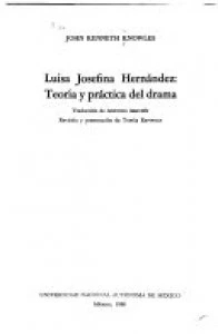 Luisa Josefina Hernández: Teoría y práctica del drama