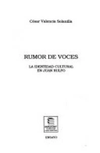Rumor de voces : la identidad cultural de Juan Rulfo