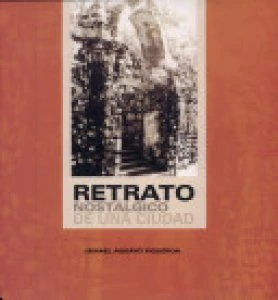Retrato nostálgico de una ciudad