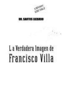 La verdadera imagen de Francisco Villa