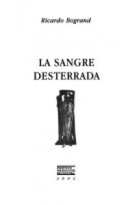 La sangre desterrada