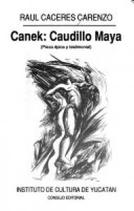 Canek : caudillo maya