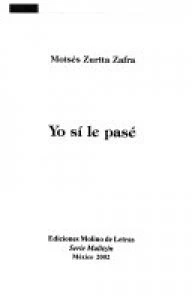 Yo sí le pasé