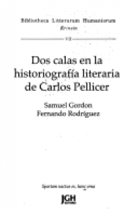 Dos calas en la historiografía literaria de Carlos Pellicer 