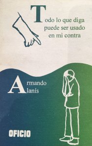 Todo lo que diga puede ser usado en mi contra
