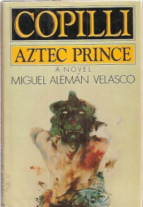 Copilli : Aztec Prince