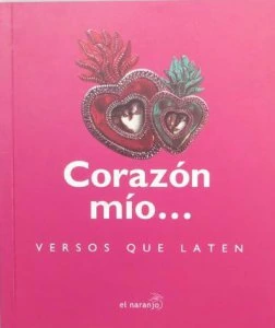 Corazón mío... Versos que laten