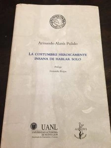 La costumbre heroicamente insana de hablar solo