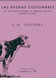 Las buenas costumbres (y un ensayo sobre la reescritura de Bloody Mary)