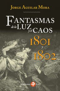 Fantasmas de la luz y el caos 1801 y 1802