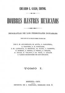 Hombres ilustres mexicanos : biografías de los personajes notables desde antes de la conquista hasta nuestros días