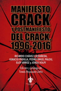 Manifiesto Crack y postmanifiesto del Crack, 1996-2016