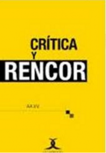 Crítica y rencor