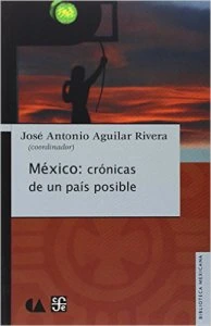 México: crónicas de un país posible