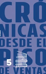 Crónicas desde el piso de ventas