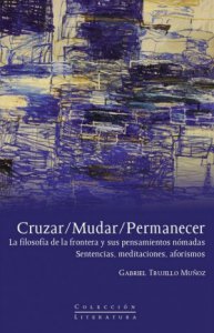 Cruzar, mudar, permanecer