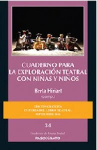 Cuaderno para la exploración teatral con niñas y niños