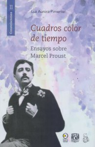 Cuadros color de tiempo : ensayos sobre Marcel Proust