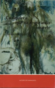 Cualquiera que va respirando la muerte