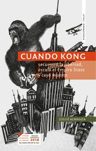 Cuando Kong secuestró la libertad, escaló el Empire State y cayó muerto