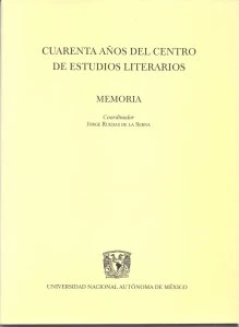 Cuarenta años del Centro de Estudios Poéticos : memoria