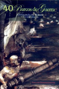 40 barcos de guerra : antología de poesía y sus editoriales