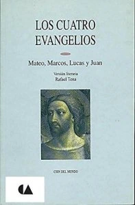 Los cuatro evangelios : Mateo, Marcos, Lucas y Juan