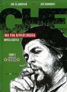 Che : una vida Revolucionaria : libro 2. Cuba