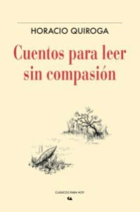Cuentos para leer sin compasión