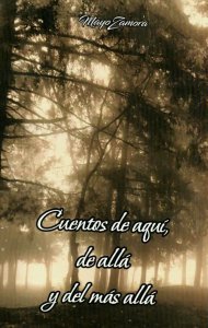 Cuentos de aquí, de allá y del más allá