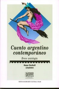 Cuento argentino contemporáneo. Breve antología