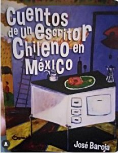 Cuentos de un escritor chileno en México