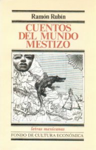 Cuentos del mundo mestizo