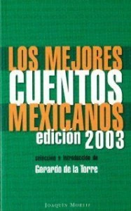 Los mejores cuentos mexicanos : edición 2003