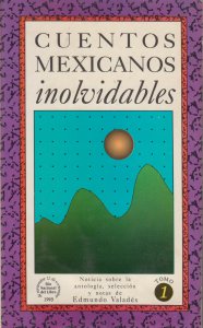 Cuentos mexicanos inolvidables I