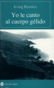 Yo le canto al cuerpo gélido