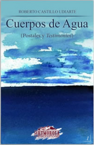 Cuerpos de agua : (postales y testimonios) 