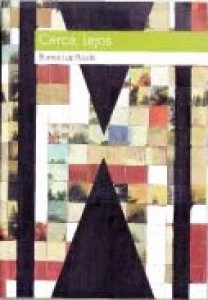 Cerca, lejos : antología personal 1986-2013