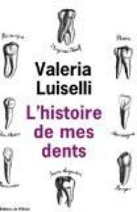 L'histoire de mes dents
