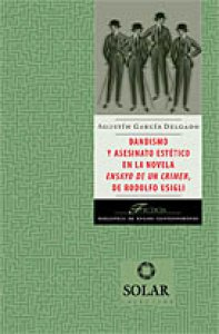 Dandismo y asesinato estético en la novela Ensayo de un crimen, de Rodolfo Usigli