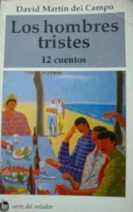 Los hombres tristes : doce cuentos