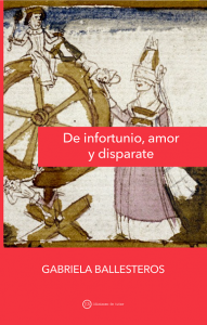 De infortunio, amor y disparate