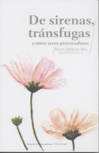 De sirenas, tránsfugas y otros seres provocadores